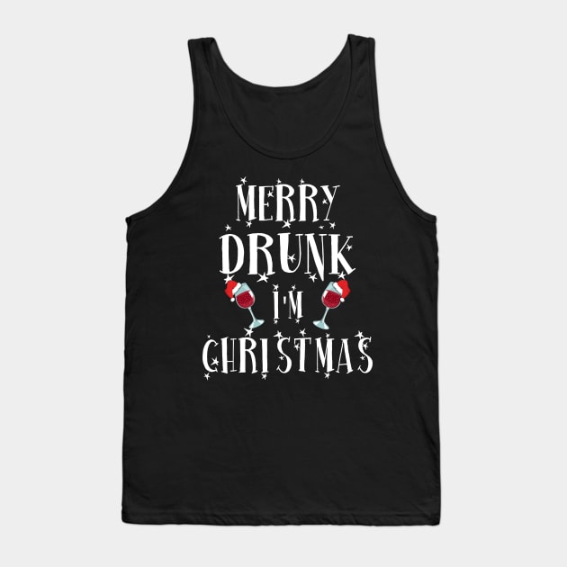 Merry Drunk. I'm Christmas. Tank Top by KsuAnn